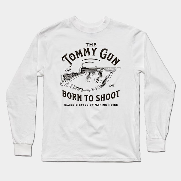 Thompson Submachine Gun | World War 2 Weapon Long Sleeve T-Shirt by Distant War